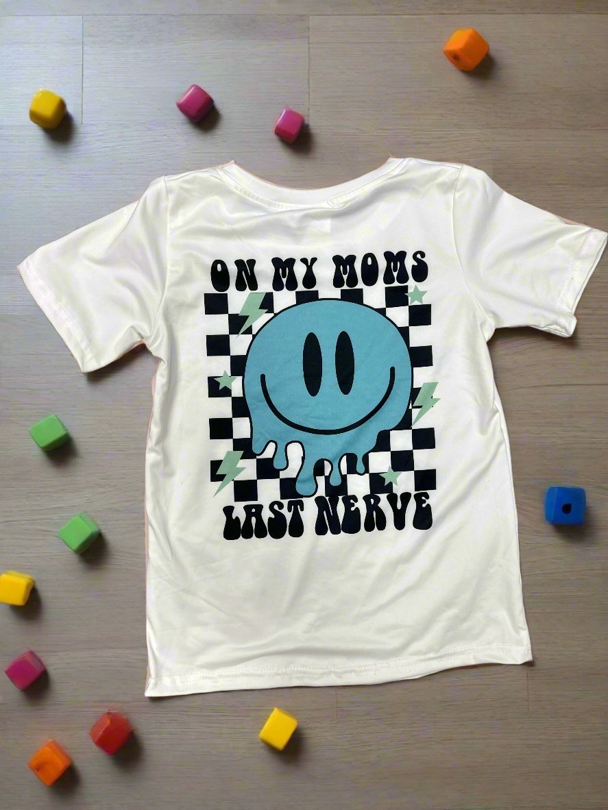On my Moms Last Nerve Kids Tee