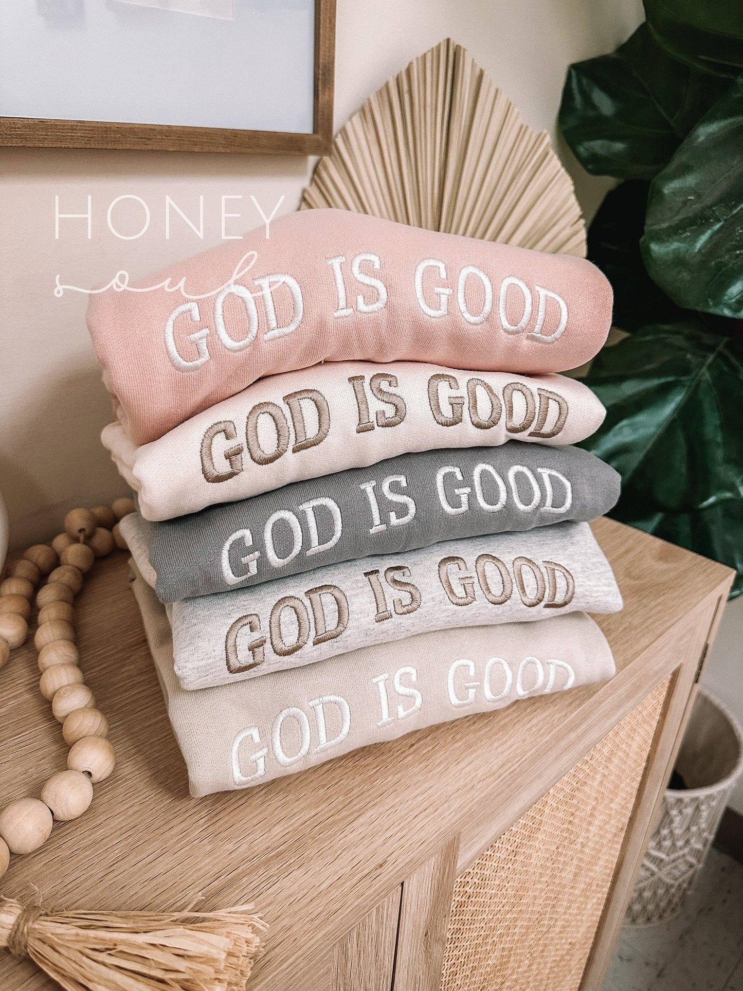 Honey Soul LLC - Embroidered GOD IS GOOD Sweatshirt: Dusty Pink / Medium