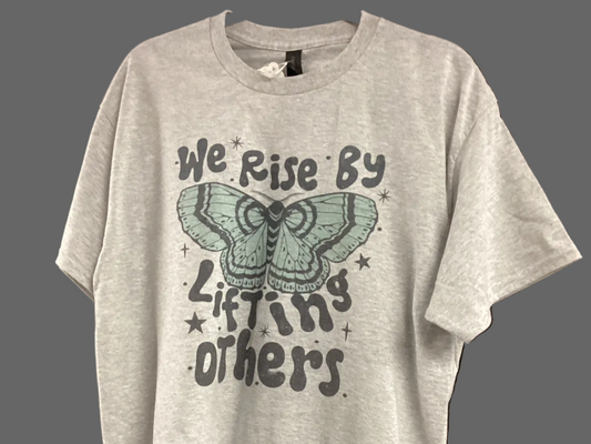 We Rise By…..Tshirt