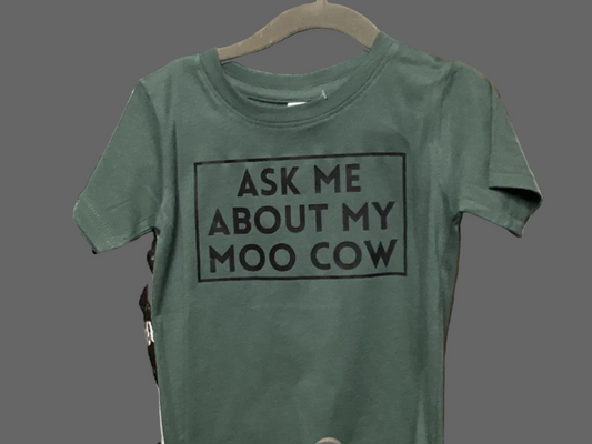 Ask Me About My Moo Cow