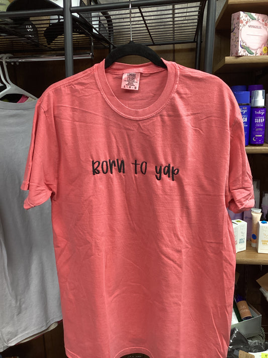 Born to Yap
