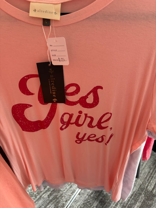 Yes Girl Yes! Tshirt